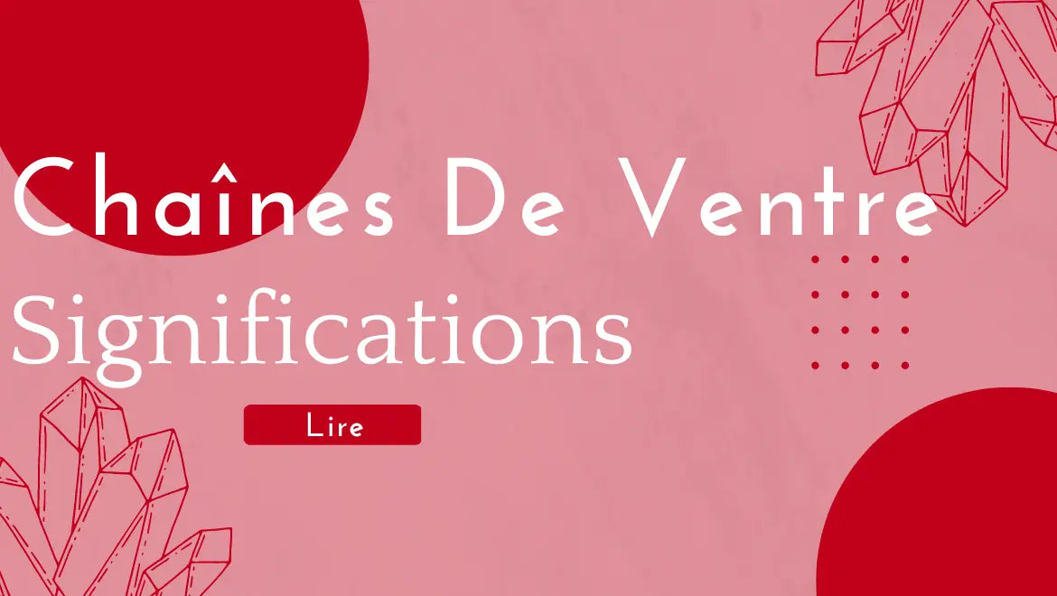 Chaine De Ventre Signification